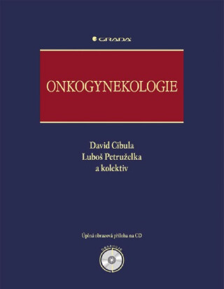 Onkogynekologie - David Cibula,Luboš Petruželka
