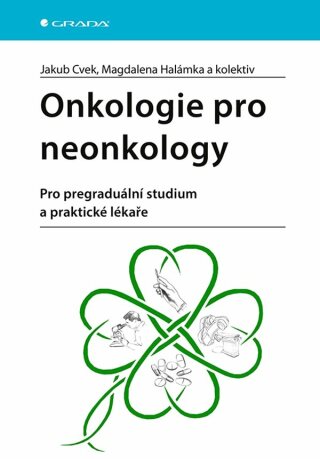 Onkologie pro neonkology - Jakub Cvek,Magdalena Halámka