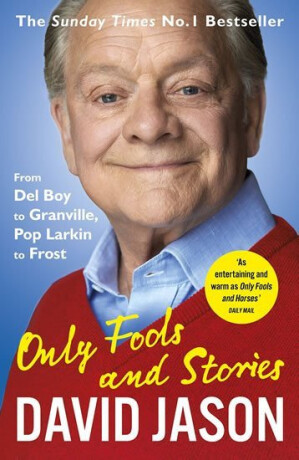 Only Fools and Stories - David Jason