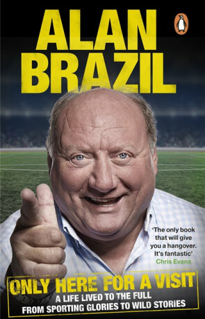 Only Here For A Visit - Alan Brazil