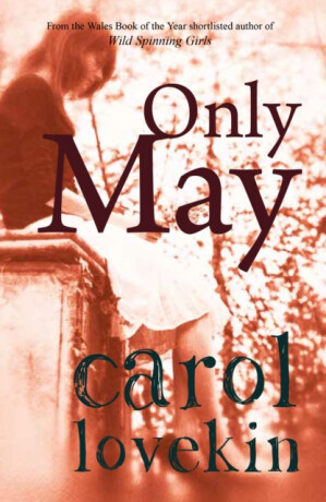 Only May - Carol Lovekin