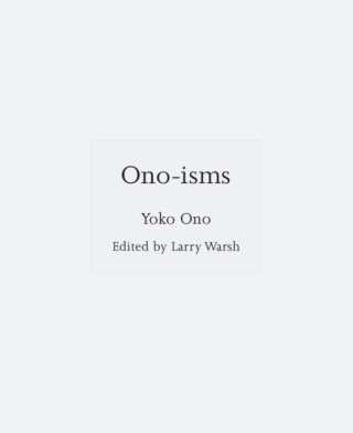 Ono-isms - Yoko Ono
