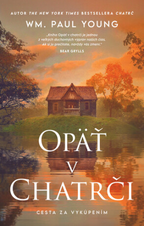 Opäť v chatrči - William Paul Young