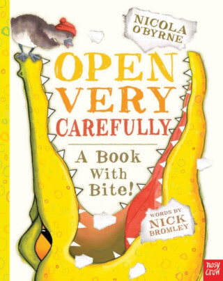 Open Very Carefully - Nosy Crow Ltd