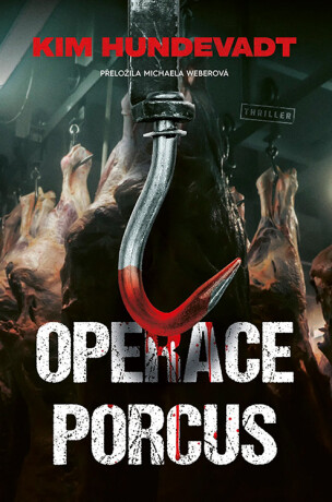 Operace Porcus - Kim Hundevadt