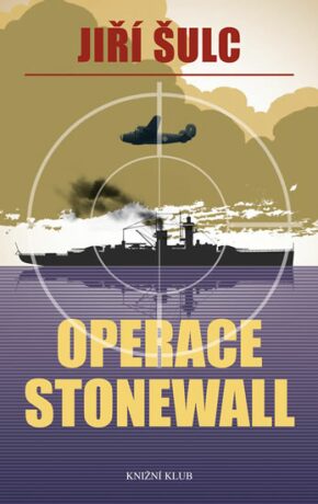 Operace Stonewall - Jiří Šulc