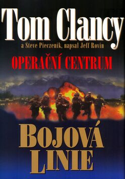Operační centrum - Bojová linie - Tom Clancy,Steve Pieczenik