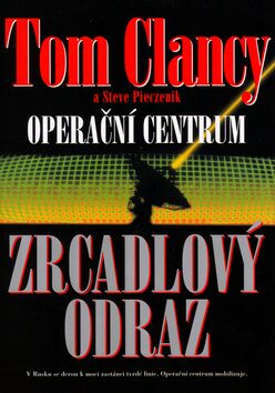 Operační centrum - Zrcadlový odraz - Tom Clancy,Steve Pieczenik