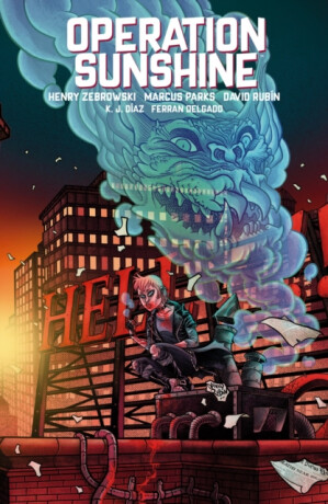 Operation Sunshine Volume 1: Blood Run - David Rubin,Marcus Parks,Henry Zebrowski