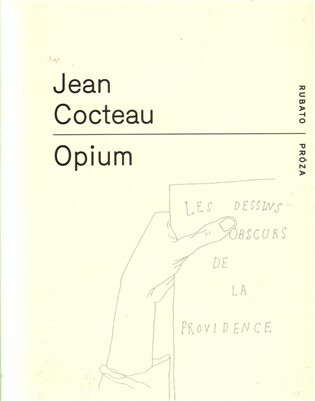 Opium - Jean Cocteau