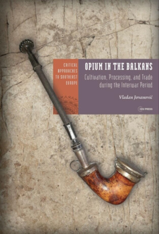 Opium in the Balkans - Vladan Jovanovic