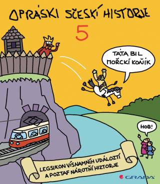 Opráski sčeskí historje 5 -  jaz