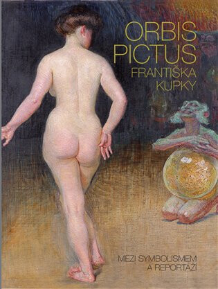 Orbis pictus Františka Kupky - Markéta Theinhardtová,Pierre Brullé