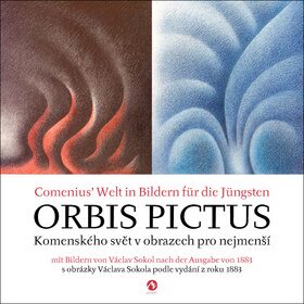 Orbis Pictus - Komenského svět v obrazech pro nejmenší - Jan Ámos Komenský,Václav Sokol