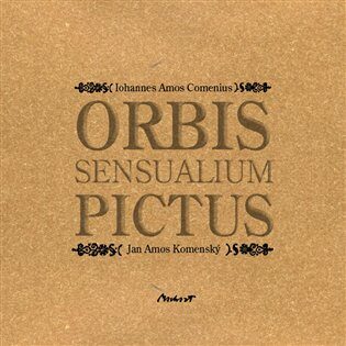 Orbis Sensualium Pictus - Jan Ámos Komenský