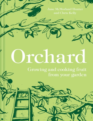 Orchard - Jane McMorland Hunter,Chris Kelly