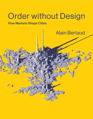 Order without Design - Alain Bertaud