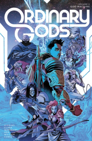 Ordinary Gods, Volume 2: God Machine - Joe Clark,Kyle Higgins