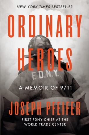 Ordinary Heroes - Joseph Pfeifer