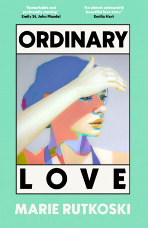 Ordinary Love - Marie Rutkoski