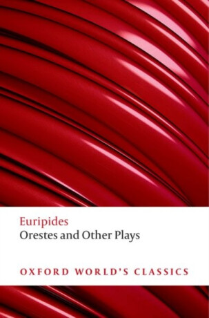 Orestes and Other Plays - Eurípidés