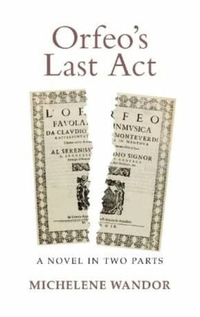 Orfeo's Last Act - Michelene Wandor