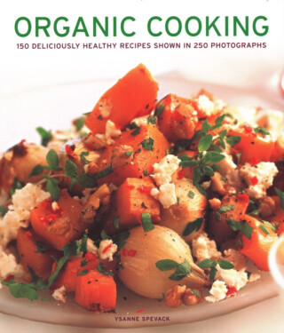 Organic Cooking - Ysanne Spevack