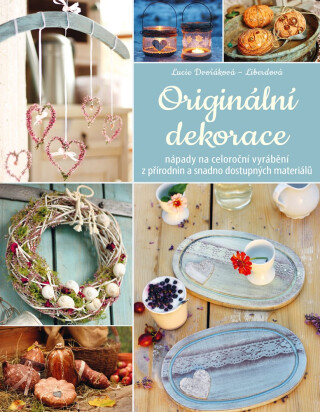Originální dekorace - Lucie Dvořáková
