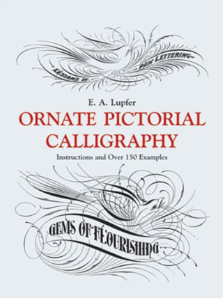 Ornate Pictorial Calligraphy - E. A. Lupfer