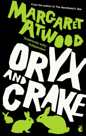 Oryx and Crake - Margaret Atwoodová