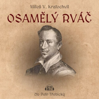 Osamělý rváč - Miloš Kratochvíl