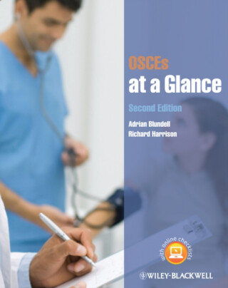 OSCEs at a Glance - Richard Harrison,Adrian  Blundell