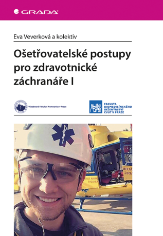 Ošetřovatelské postupy pro zdravotnické záchranáře I - kolektiv a,Eva Veverková