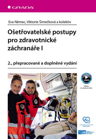 Ošetřovatelské postupy pro zdravotnické záchranáře I - Eva Němec,Viktorie Šimečková