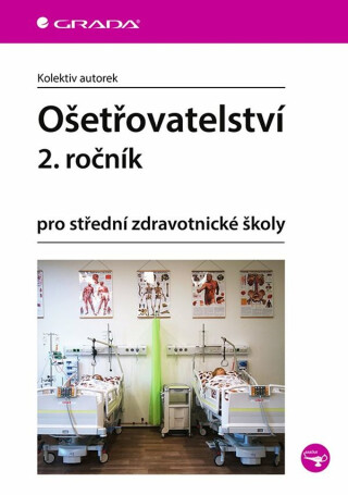 Ošetřovatelství 2. ročník - autorek kolektiv