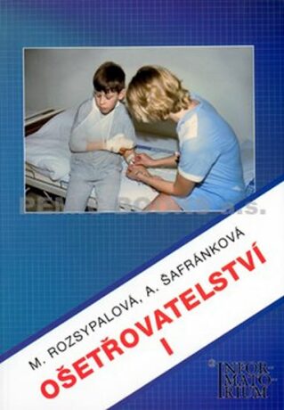 Ošetřovatelství I - Marie Rozsypalová