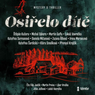 Osiřelo dítě - Daniela Mičanová,Michal Sýkora,Martin Goffa,Štěpán Kučera,Kateřina Surmanová