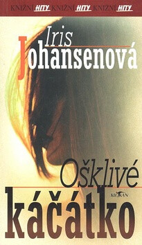 Ošklivé káčátko - Iris Johansenová