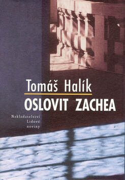 Oslovit Zachea - Tomáš Halík