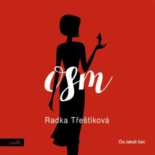 Osm - Radka Třeštíková