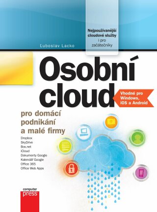 Osobní cloud pro domácí podnikání a malé - Ľuboslav Lacko