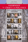 Osobnost v církvi a politice - Pavel Marek,Jiří Hanuš