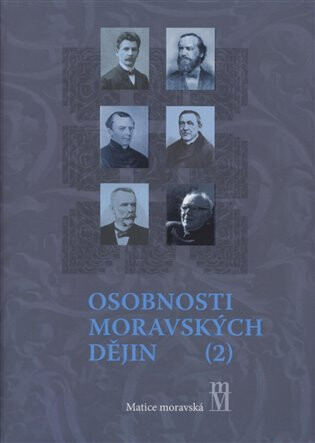 Osobnosti moravských dějin II. - Libor Jan,Jiří Malíř,Bronislav Chocholáč