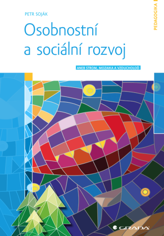Osobnostní a sociální rozvoj - Petr Soják