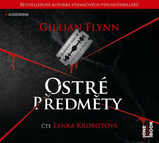 Ostré předměty - Gillian Flynnová