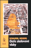 Ostře sledované vlaky - Bohumil Hrabal