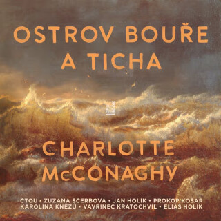 Ostrov bouře a ticha - Charlotte McConaghy