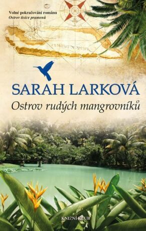 Ostrov rudých mangrovníků - Sarah Larková