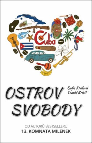 Ostrov svobody - Sofie Králová,Tomáš Kristl