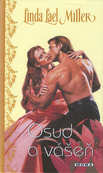 Osud a vášeň - Linda Lael Miller